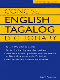 In fact some of the translations are not even close and often are quite funny. Concise English Tagalog Dictionary Stress Linguistics Tagalog Language