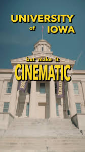 University of Iowa but make it CINEMATIC 📽️🎞️