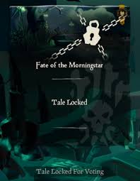 How to unlock the the fate of the morningstar achievement in sea of thieves: Tall Tales Fate Of The Morningstar Issue R Seaofthieves
