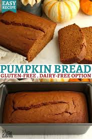 Gluten Free Pumpkin Bread In 2020 Dairy Free Pumpkin Dessert Gluten Free Pumpkin Recipes Gluten Free Pumpkin Bread