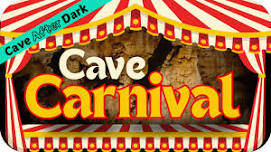 Cave After Dark: Cave Carnival!