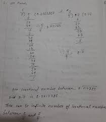 There are infinitely many rational numbers between two irrational numbers so the answer to this question can be infinitely many. Telangana Scert Class 9 Math Solution Chapter 1 Real Numbers Exercise 1 2