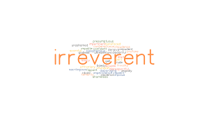 Feeling, expressing, or demonstrating a strong dislike or utter lack of respect for somebody or something. Irreverent Synonyms And Related Words What Is Another Word For Irreverent Grammartop Com