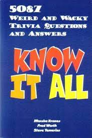 Nov 09, 2020 · the trivia questions canada opens up the threshold of learning and knowledge. Know It All 5087 Weird And Wachy Trivia Questions And Answers Kranas Marsha 9781579124052 Amazon Com Books