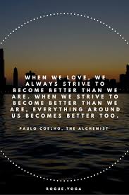 So why did we choose to summarize it? Paulo Coelho Business Quotes 15 Amazing Paulo Coelho Quotes That Will Change Your Life Dogtrainingobedienceschool Com