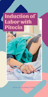 What's Pitocin? | Induce Labor, Prenatal Classes, Labor Nurse