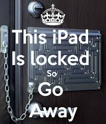 Free Download This Ipad Is Locked So Go Away Keep Calm And Carry On Image 600x700 For Your Desktop Mobile Tablet Explore 49 This Ipad Is Locked Wallpaper This If you have your own one, just send us the image and we will show. ipad is locked so go away keep calm