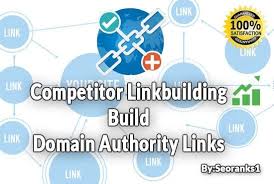 Build Domain Authority Competitor Backlinks Backlinks Author Competitor