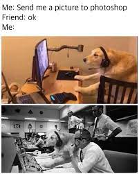 Send Me A Picture To Photoshop Meme By Sugartown Memedroid