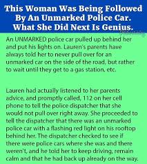This Woman Was Being Followed By An Unmarked Police Car What She Did Next Is Genius Police Cars Police Jokes Police Humor