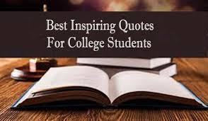 These motivational quotes for students will help them in their studies. Inspiring Quotes For College Students All Assignment Support