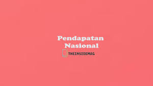 Pendapatan Nasional Ilmu Ekonomi Teori Belajar