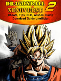 We did not find results for: Read Dragonball Xenoverse 2 Cheats Tips Dlc Wishes Game Download Guide Unofficial Online By The Yuw Books