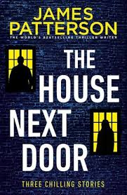 The House Next Door By James Patterson Goodreads In 2020 James Patterson Books James Patterson Patterson