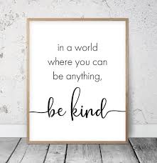 In A World Where You Can Be Anything Be Kind Nursery Etsy Kid Room Decor Printable Wall Art Quotes Wall Decor Quotes
