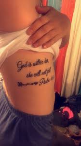 Use custom templates to tell the right story for your business. Psalm 46 5 Rib Tattoo God Is Within Her She Will Not Fail And The Delicate Arrow With A Little Rib Tattoos For Women Quotes Rib Tattoo Bible Quote Tattoos