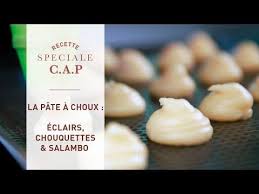Recette Speciale Cap La Pate A Choux Avec Les Eclairs Les Chouquettes Et Le Salambo Youtube En 2020 Pate A Choux Choux Recettes Speciales