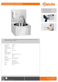 With no less than six color options to choose from, this wash basin drew our attention because of the simplicity of the design that somehow wash basins are mostly used for washing one's hands and face, but there is no limit to what you. Bartscher 401621 Datasheet Manualzz
