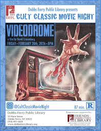 Cult Classic Movie Night: “Videodrome” - Dobbs Ferry Library