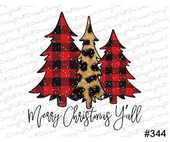 Trees Merry Christmas Y All Sublimation Transfer Ready To Press Design 344 Sublimation Designs Merry Christmas Yall Merry Merry Christmas