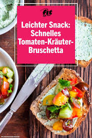 Schnelles Tomaten Krauter Bruschetta Rezept Gesunde Ernahrung Ernahrung Gutes Essen