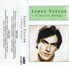 Watch season 1 & 2 of the taylor james show with special guests jim byrnes, karen lee batten, aaron pritchett and shaun verreault (wide mouth mason), bill. James Taylor Classic Songs 1987 Cassette Discogs