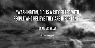 Check spelling or type a new query. Quotes About Washington Dc 64 Quotes