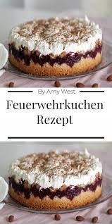 Die betreiber dieses glasboden portals haben es uns zur obersten. Zutaten Fur Den Feuerwehrkuchen Mit Einer 26 Cm Springform Fur Den Murbeteig 300 Cake Recipes Easy Homemade Easy Cake Recipes Easy Vanilla Cake Recipe
