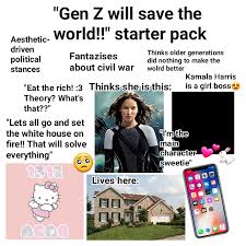 40% of gen z revealed that the pandemic has impacted their mental health. Gen Z Will Save The World Starter Pack Starterpacks