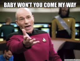 Baby Won T You Come My Way