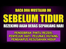 Baca 1x Sebelum Tidur Rasakan Setelah Terbangun Amalan Pembuka Pintu Rezeki Agar Cepat Kaya Youtube Kekuatan Doa Kutipan Agama Kata Kata