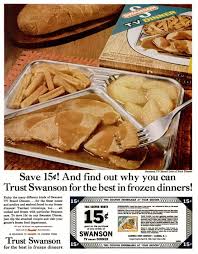Gerry thomas, a salesman with the swanson food company, claims credit for inventing the swanson tv dinner in 1954. 33 Vintage Tv Dinners Fried Chicken Turkey Pot Roast Other Fab Frozen Food Retro Style Click Americana
