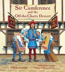 Sir Cumference And The Off The Charts Dessert By Cindy