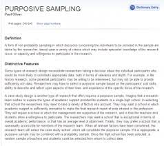 A research design that focuses on understanding a unit (person, site or project) in its context, which can use a combination of qualitative and this entry from the encyclopedia of survey research methods provides a detailed overview of purposive sampling and how it can be used in evaluation. Purposive Sampling Better Evaluation
