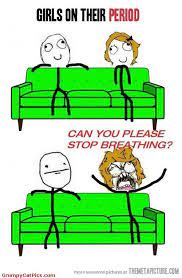 50 Crazy Period Memes For That Time Of The Month Sayingimages Com Funny Memes About Girls Period Humor Funny Facts