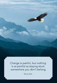 If you choose to click through and make a purchase, i will earn a little commission at no extra cost to you. 41 Best Quotes About Change Inspiring Sayings To Navigate Life Changes