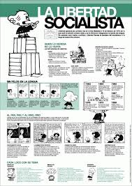 Este Es Un Cuadro Con Ejemplos De Creencias Socialistas De Libertad Muchos Lectores Creyeron Que El Autor Quin Mafalda Personajes De Mafalda Mafalda Libertad