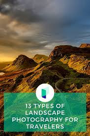 13 Types Of Landscape Photography Photography Course Landscape Photography Photography Courses Landscape Photography Tips