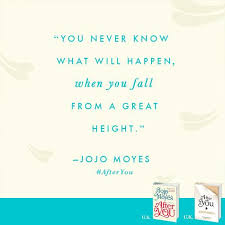 After You By Jojo Moyes After You Jojo Moyes Jojo Moyes Jojo Moyes Quotes