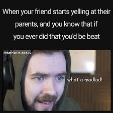 Markiplier Memes Don T Yell At Your Parents Jacksepticeye Jacksepticeye Antisepticeye Gamer Jacksepticeyememes Seanmcloughlin Jackaboy Sean Mcloughlin Speticeyesam Jacksepticeyeedit Jacksepticeyeandfriends Jack Meme