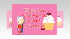 Herzlichen Gluckwunsch Zum 65 Geburtstag Youtube