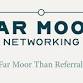 Join Us for FarMoor Networking- FarMoor than referrals event image