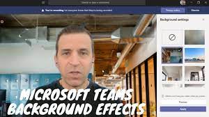 Upload custom backgrounds in microsoft teams. Microsoft Teams Background Effects Youtube