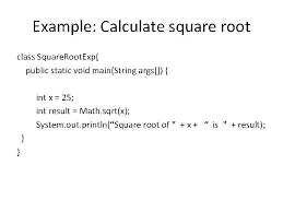The square root is a number which results in a specific quantity when it is multiplied by itself. Primitive Data Types Lecture 03 Review Of Last