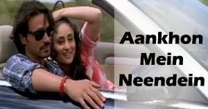 Lyrics Of Aankhon Mein Neendein From Movie We Are Family 2010 Hindi Lyrics 4 U Blog Hoon tu bhi mein hoon tujh pe main hun fida mujh pe khuda tujh pe main hun fida ab tujhe kar na doon sajda main yu ada hoti zara chahat sada hi. lyrics of aankhon mein neendein from