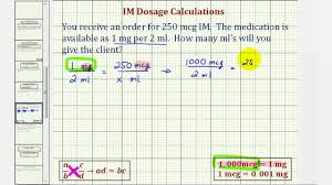 Ex 1 Im Medication Dosage Calculation Two Steps
