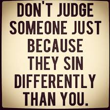 In Other Words Don T Just Look Down Your Nose At Someone We All Sin And We All Need Grace Be Kind Words Quotable Quotes Inspirational Quotes