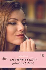 Last Minute Beauty Gestylt In 20 Minuten Make Up Tipps Beauty Und Tipps Und Tricks