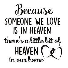 I live for those who love me, for those who know me true, for the heaven so blue above me, and the good that i can do. Si Di Ke Because Some One We Love Is In Heaven Vinyl Wall Art Decals Quotes Sayings Words Home Decor Buy At The Price Of 4 76 In Aliexpress Com Imall Com