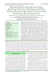 Ada beberapa hal yang membuat situasi di igd menjadi khas, diantaranya adalah pasien yang perlu penanganan cepat walaupun riwayat kesehatannya belum jelas. Pdf Benarkah Dokter Spesialis Yang Tugas Jaga Pasti Melakukan Pelanggaran Etik Jika Sekedar Menjawab Konsul Per Telepon Untuk Pertolongan Kegawatdaruratan